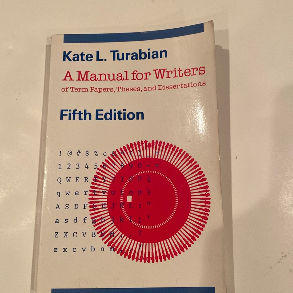 “A Manual for Writers of term papers, cc, and dissertations, fifth edition” P/B